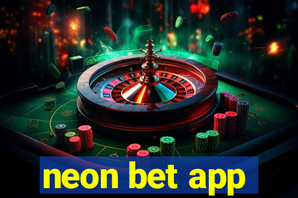 neon bet app